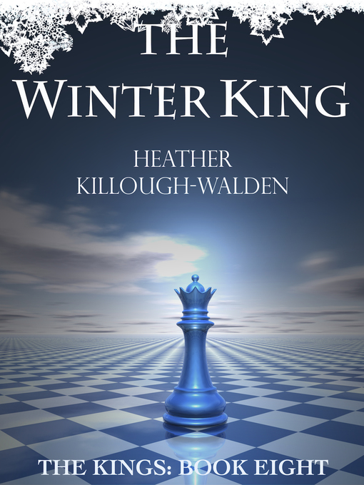 Title details for The Winter King by Heather Killough-Walden - Available